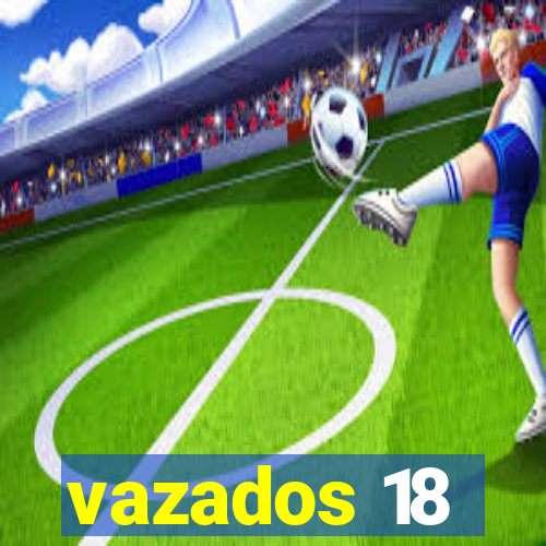 vazados 18